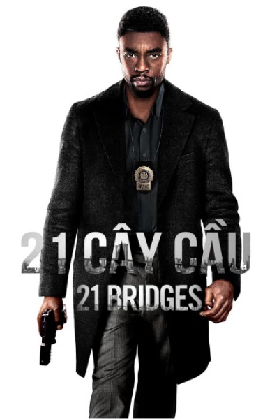 21 Cây Cầu (21 Bridges) [2019]