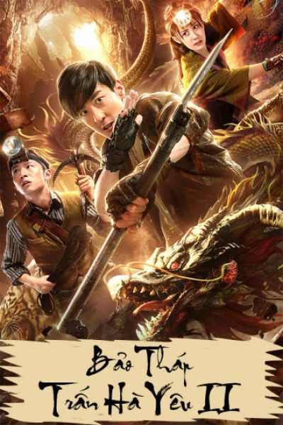 Bảo Tháp Trấn Hà Yêu 2: Tuyệt Thế Yêu Long (Mysterious Raiders II) [2019]