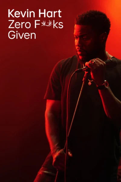 Kevin Hart: Zero F**ks Given (Kevin Hart: Zero F**ks Given) [2020]