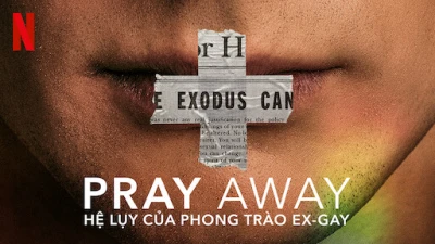 Pray Away: Hệ lụy của phong trào ex-gay