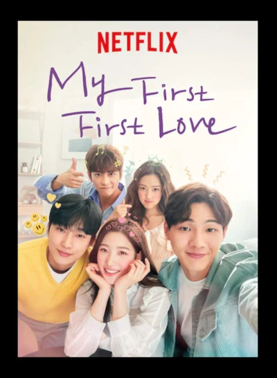 Rung Động Đầu Đời (My First First Love) [2019]