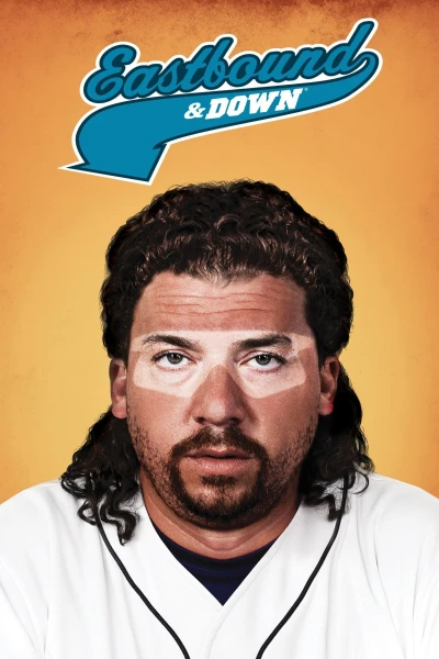 Thất Thế (Phần 1) (Eastbound & Down (Season 1)) [2009]