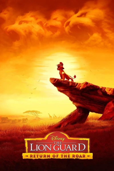 The Lion Guard: Return of the Roar (The Lion Guard: Return of the Roar) [2015]